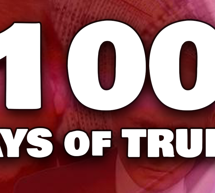 100 Days of Trump